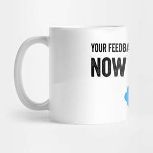 Your Feedback Is Appreciated Now Pay $8 Funny Sarcastic Blue Badge Parody Gift Mug